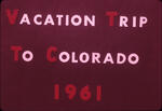 Vacation Colorado, 1961.